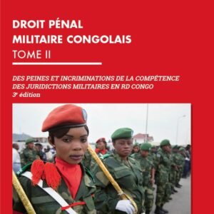 Droit pénal militaire congolais – Tome II (3e édition)