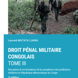 Droit pénal militaire congolais - Tome III (3e édition)